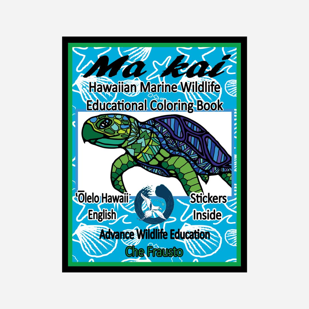Advance Wildlife Education - Makai Hawaiian Marine Life Coloring Book (English/Olelo)