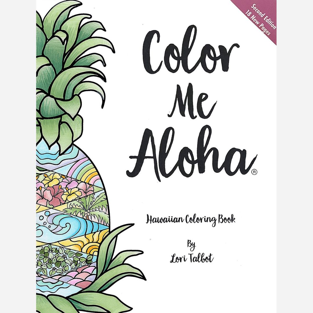 Color Me Aloha: Hawaiian Adult Coloring Book - Second Edition