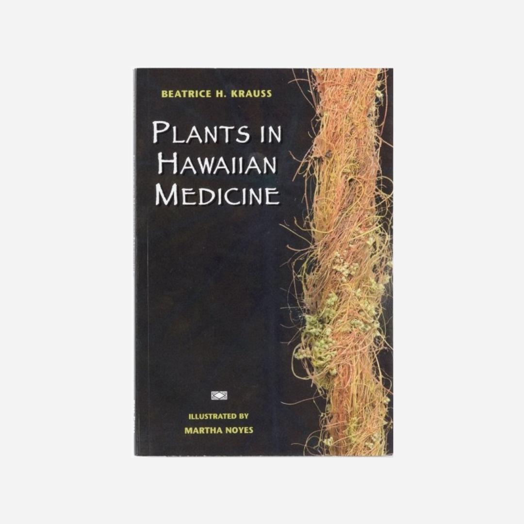 Bess Press - Plants in Hawaiian Medicine